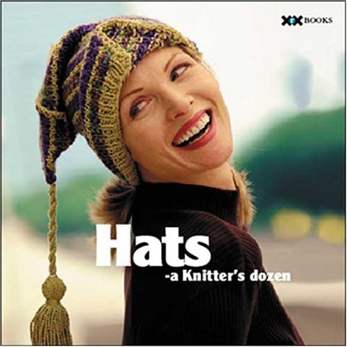 Hats: A Knitter's Dozen (A Knitter's Dozen series)