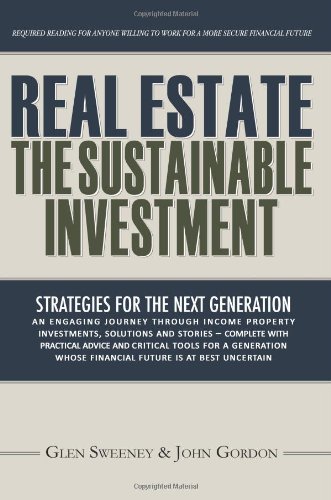 Real Estate: The Sustainable Investment: Strategies for the Next Generation