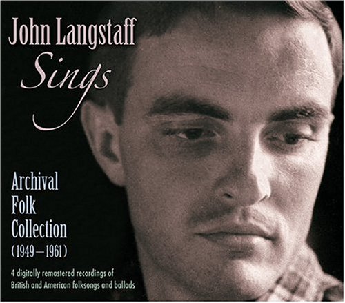 John Langstaff Sings: Archival Folk Collection, 1949-1961