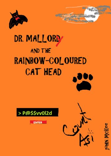 DR. MALLORY AND THE RAINBOW-COLOURED CAT HEAD