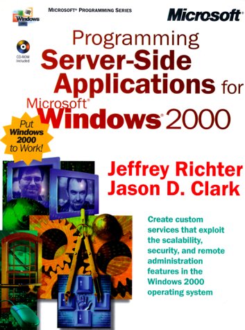 Programming Server-Side Applications for Microsoft Windows 2000 (Microsoft Programming)