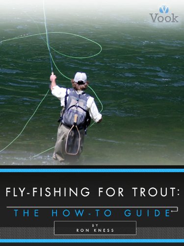 Fly-Fishing for Trout: The How-To Guide