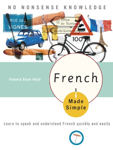 French Made Simple: Learn to speak and understand French quickly and easily (French Edition)