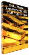 Early 20th Century Gold Mining Films on DVD - Prospecting, Gold Rush, Smelting and More
