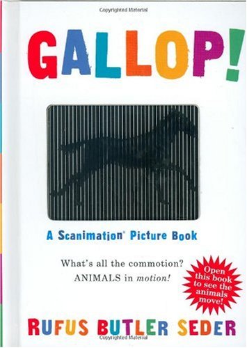 Gallop!: A Scanimation Picture Book (Scanimation Books)