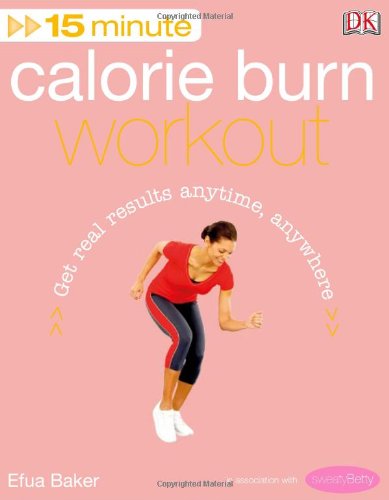 15 Minute Calorie Burn Workout (15 Minute Workouts)