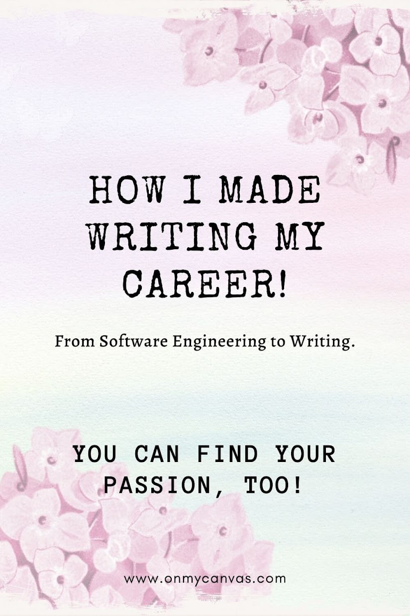 How I Made Writing My Career - You Can Find Your Passion, Too | How to Follow Your Passion | Personal Life Story | Inspirational Story | Career Goals | How to be Happy | Purpose of Life | Journey of Life | Life Hacks | Work Life | How I quit my job | How to start Writing | Find Your Passion | Changing Careers | Starting Over | Personal Growth | Self Help | Life Decisions | Career Decisions Life Coaching Tools | Follow Your Dreams #lifeinspiration #followyourpassion #work #lifegoals #careergoals