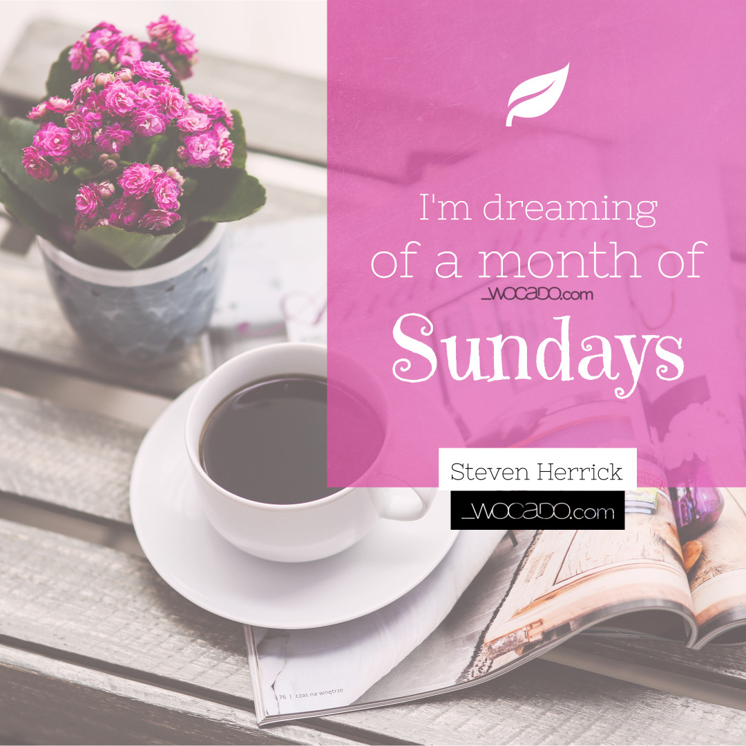 A Month of Sundays - wocado.com