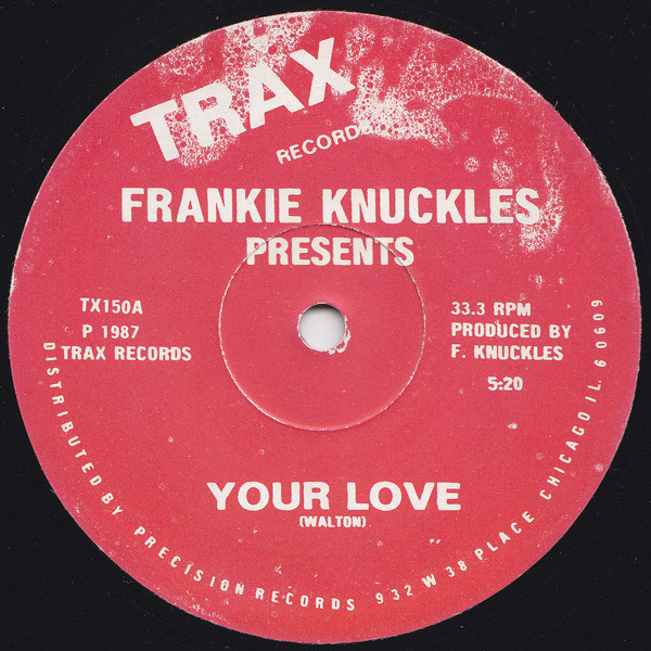 'Your love' Frankie Knuckles feat. Jamie Principle
