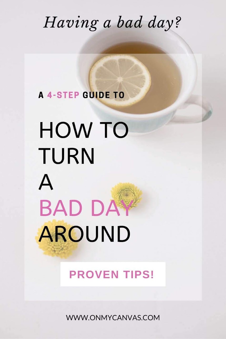 Having a bad day? This science-backed guide on how to turn a bad day around will give you a 4-step method to ace your day. What to do when you have a bad day | things to do to get through a bad day | Self care ideas for a bad day | How to overcome a bad day | What to do on a bad day | how to turn around a bad day | how to deal with a bad day | how to make a bad day better | when you are having a bad day #emotionlintelligence #lifehacks #happiness #lifelessons #mindfulness #personalgrowth