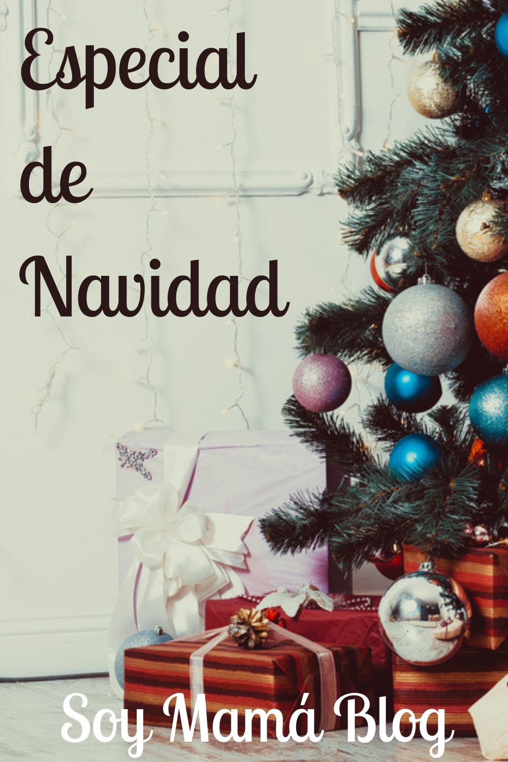 Especial de Navidad 2020 en Soy Mamá Blog