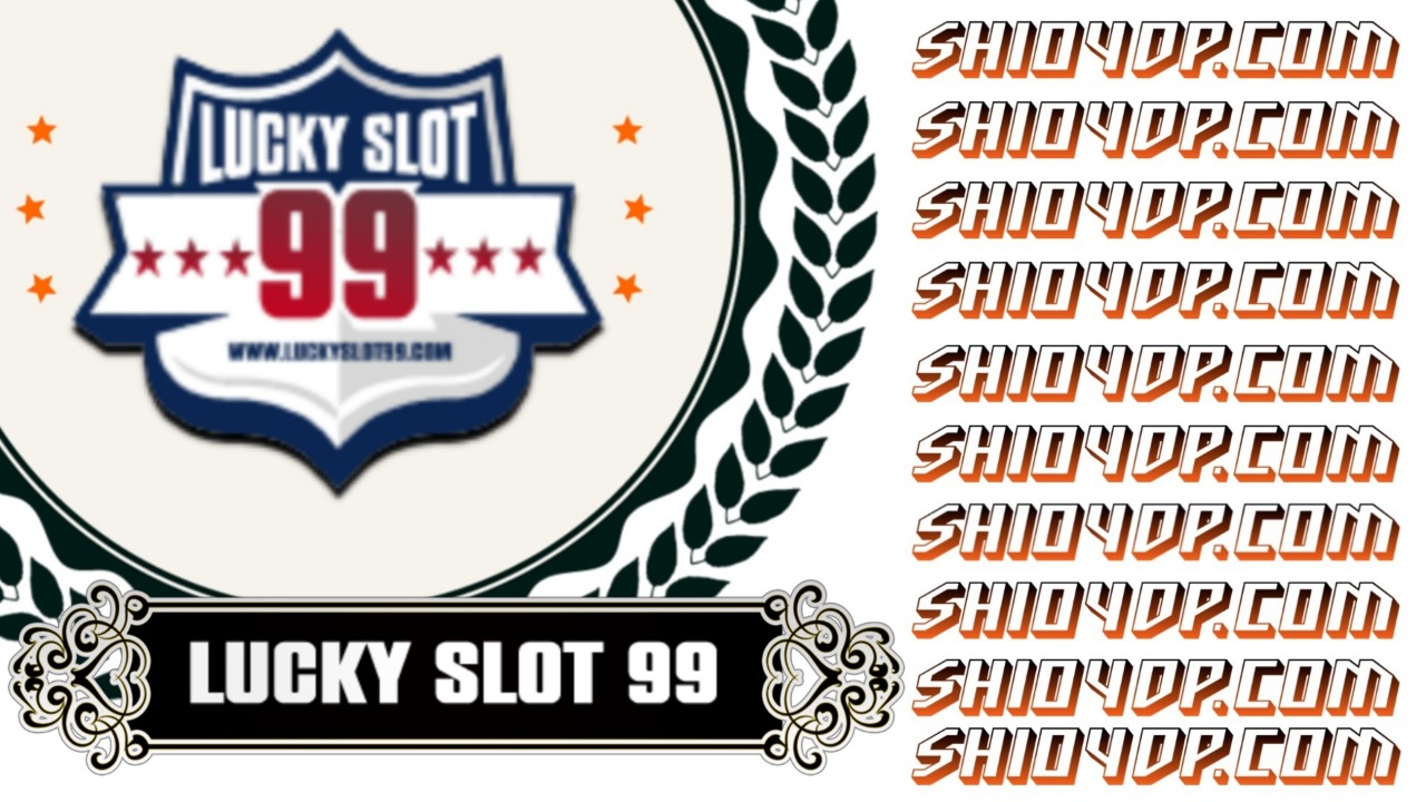 Lucky Slot 99 Wap Login Daftar Luckyslot99 Link Alternatif Lucky99 Slot - Luckyslot