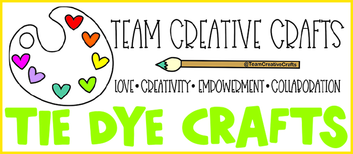 Team Creative Crafts Tie Dye Crafts