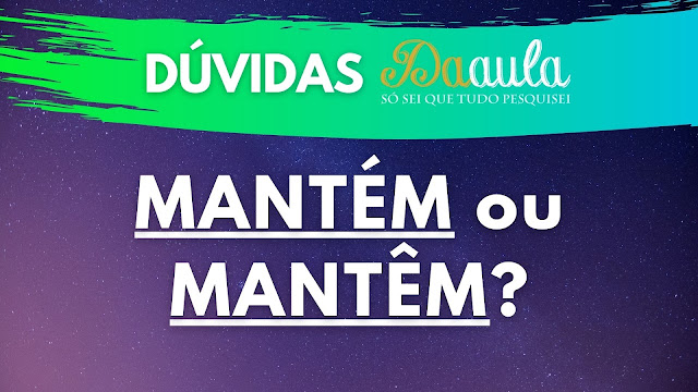 Você verá que elas "mantém" o combinado