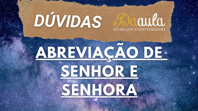 Como abreviar senhor e senhora?