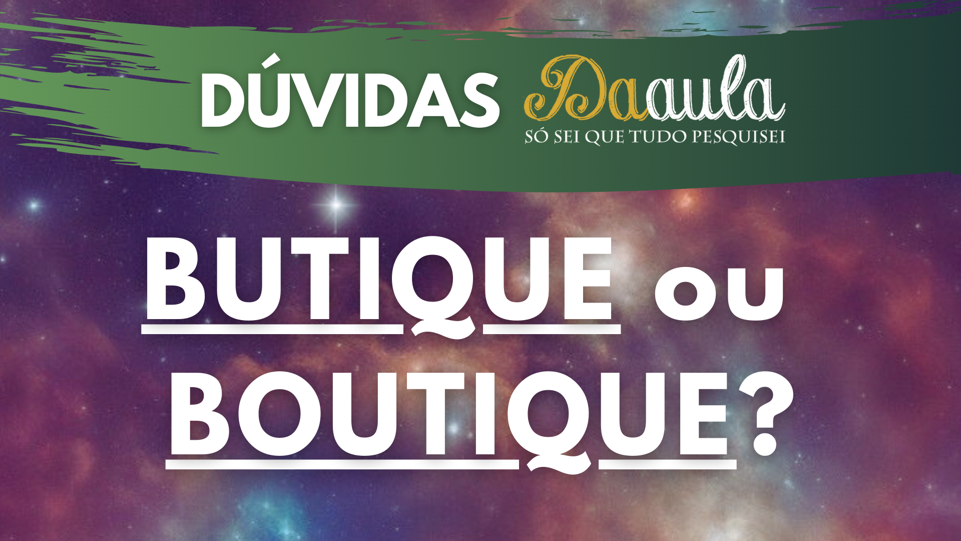 Qual a Forma Correta: Boutique ou Butique?