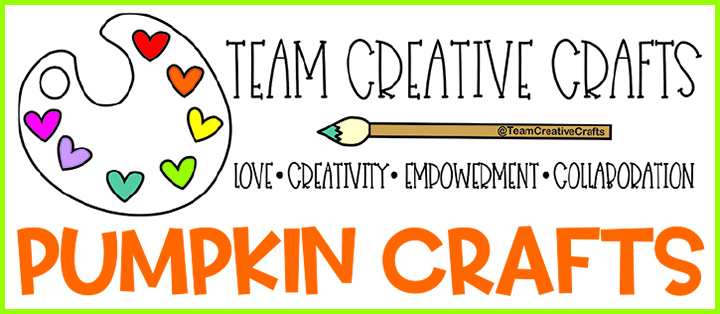 Team Creative Crafts Pumpkin Crafts