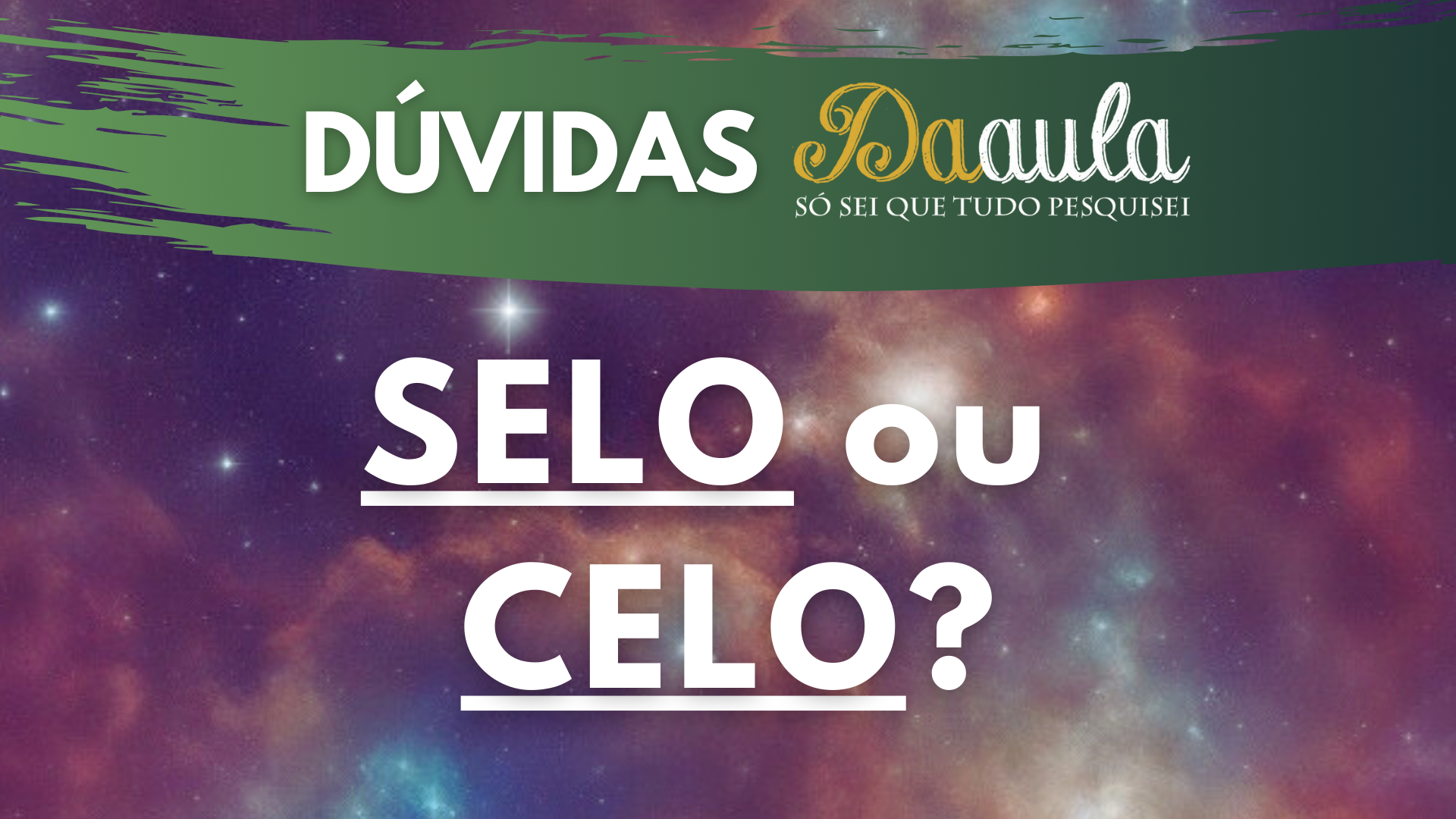 Qual a Forma Correta: Selo ou Celo?