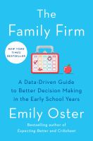 The-Family-Firm:-A-Data-Driven-Guide-to-Better-Decision-Making-in-the-Early-School-Years