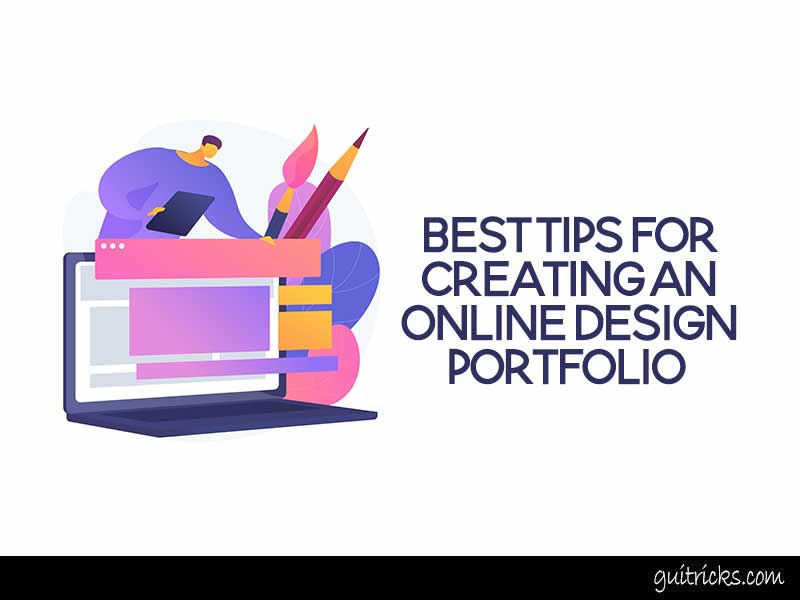 Best Tips For Creating An Online Design Portfolio 