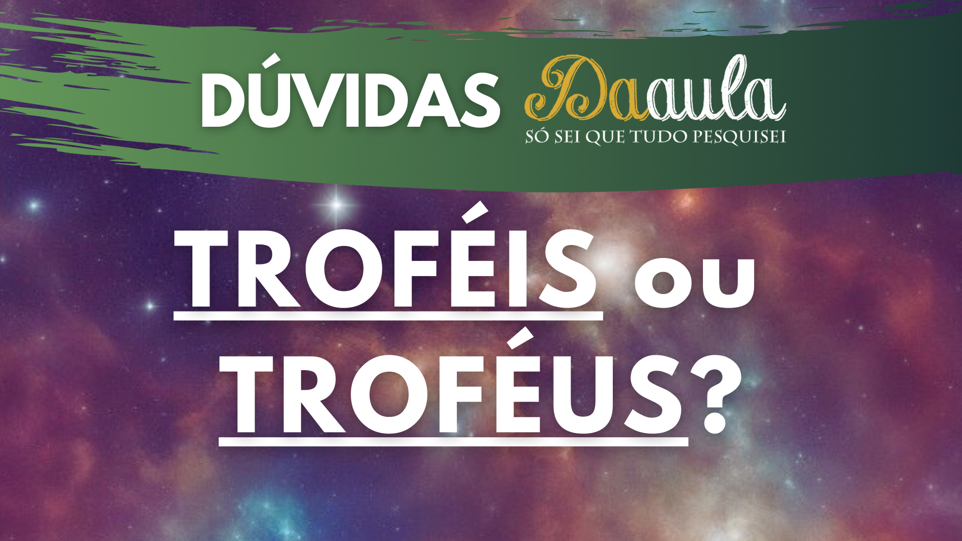 Qual a Forma Correta: Troféus ou troféis