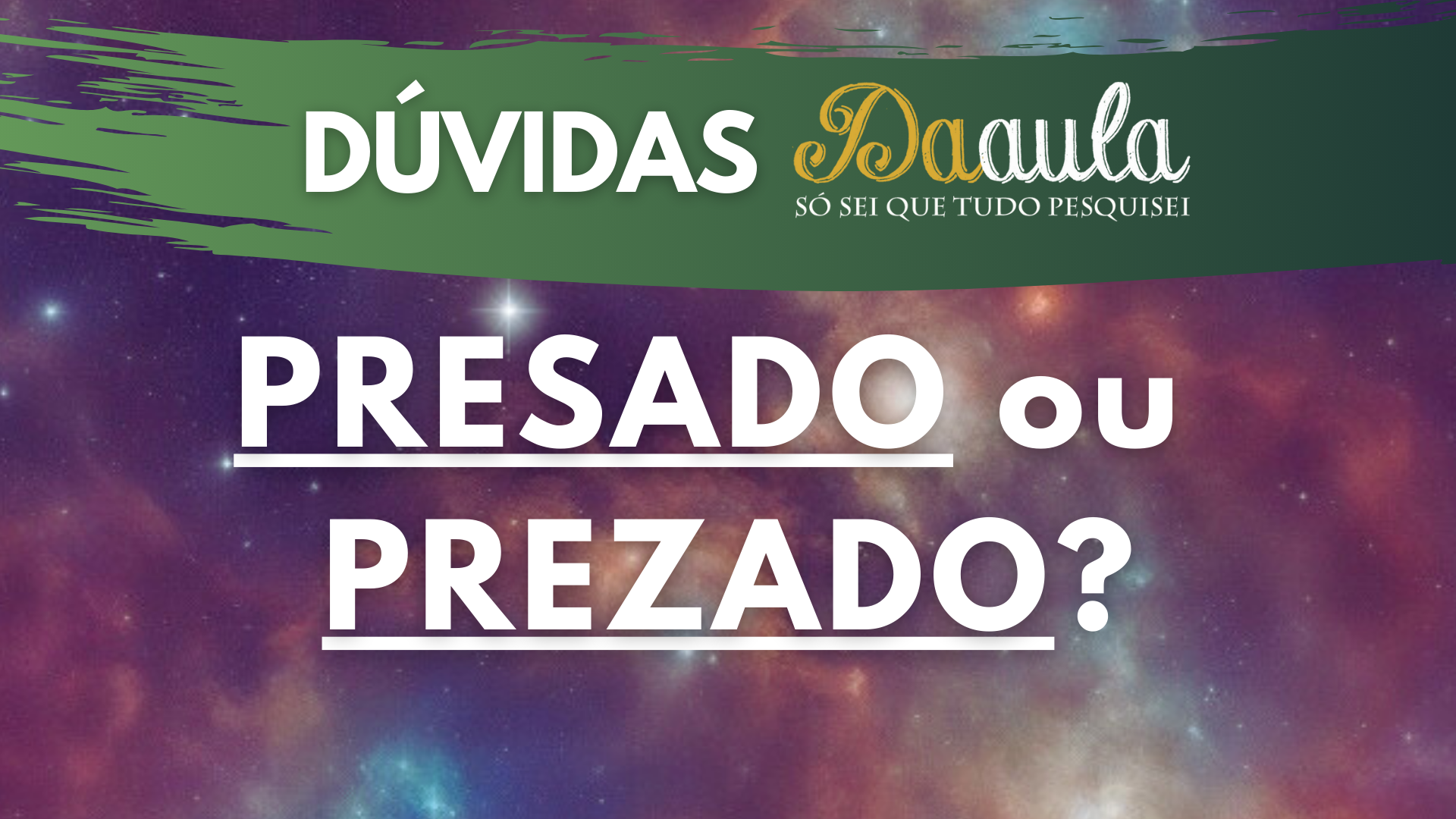 Qual a Forma Correta: Prezado ou Presado?