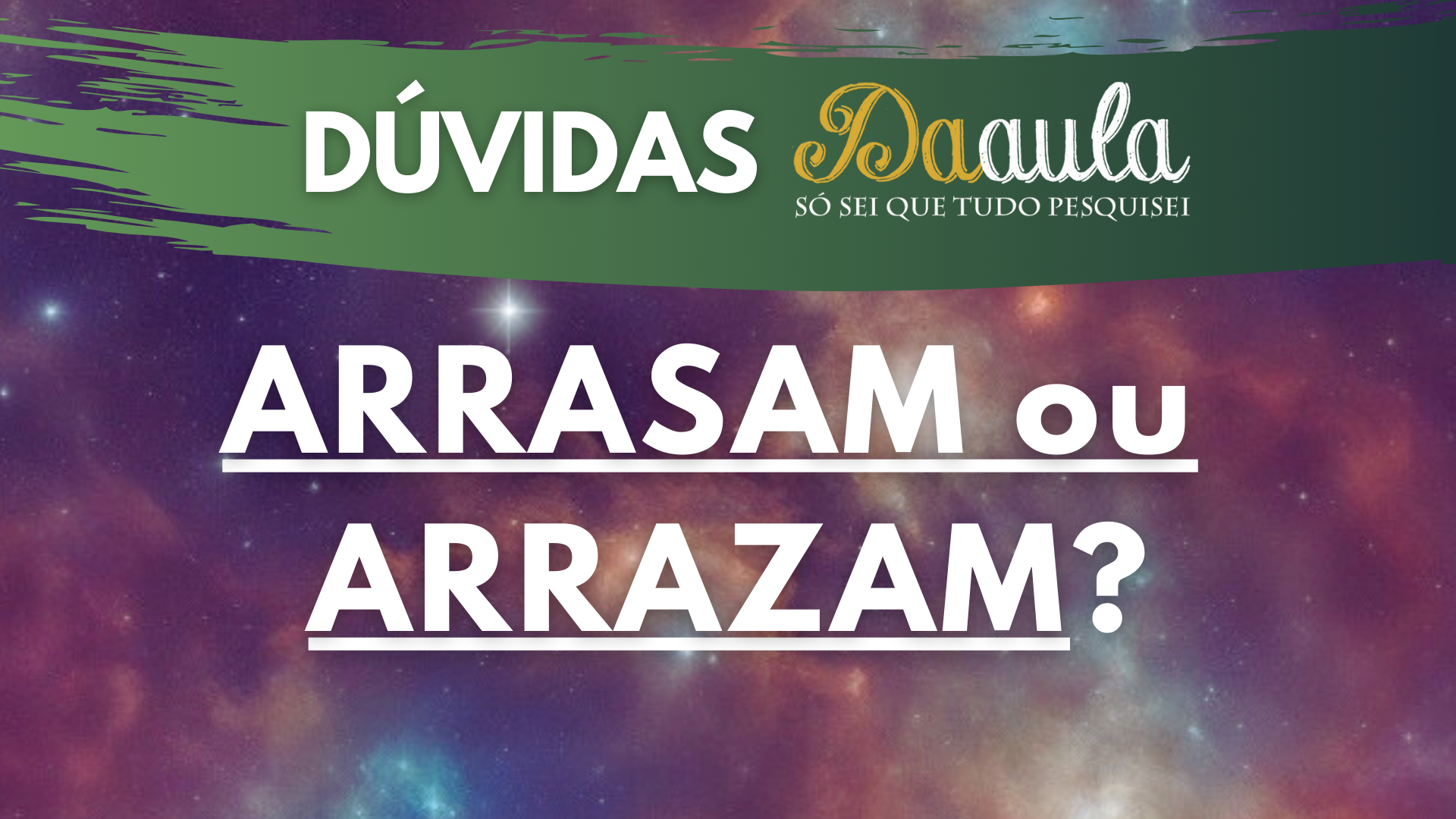 Qual a Forma Correta: Arrasam ou Arrazam?